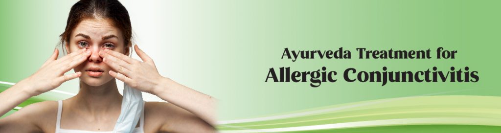 Ayurveda Treatment for Allergic Conjunctivitis