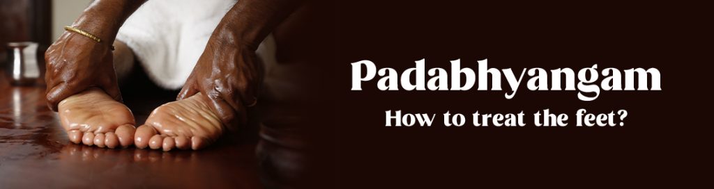 Padabhyangam: How to treat the feet?
