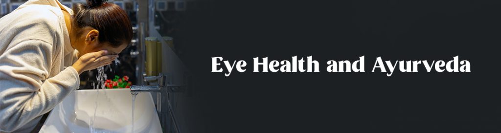 Eye Health and Ayurveda