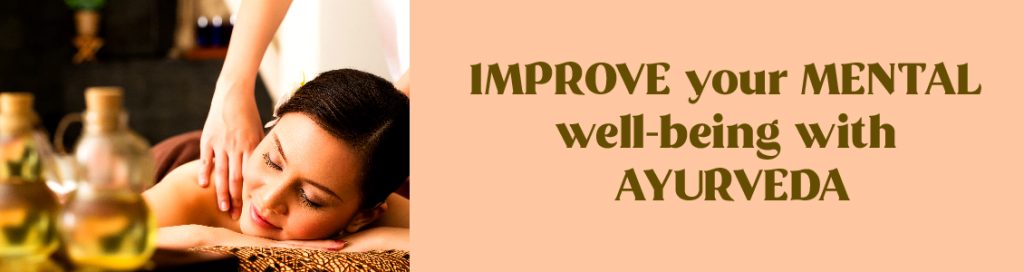 Improve your mental well-being with Ayurveda