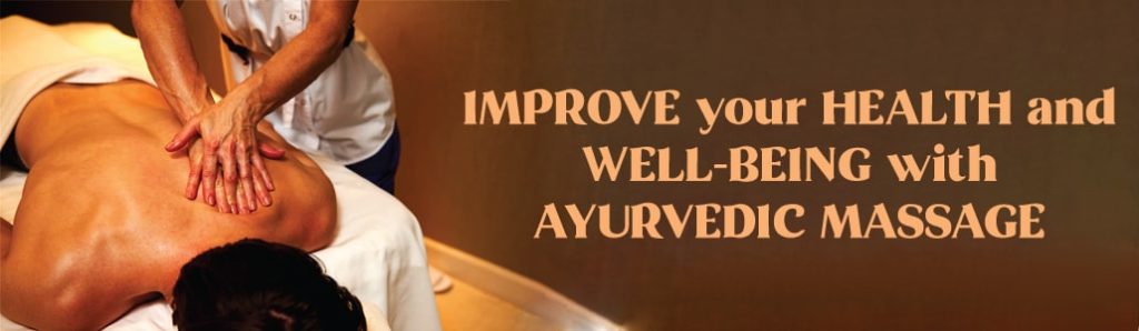 Improve your health and well-being with Ayurvedic massage