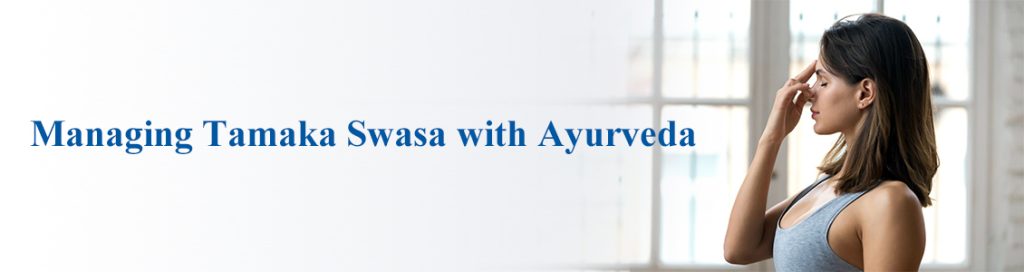Managing Tamaka Swasa with Ayurveda