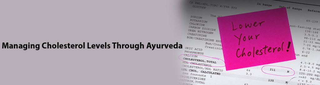 Managing Cholesterol Levels Through Ayurveda