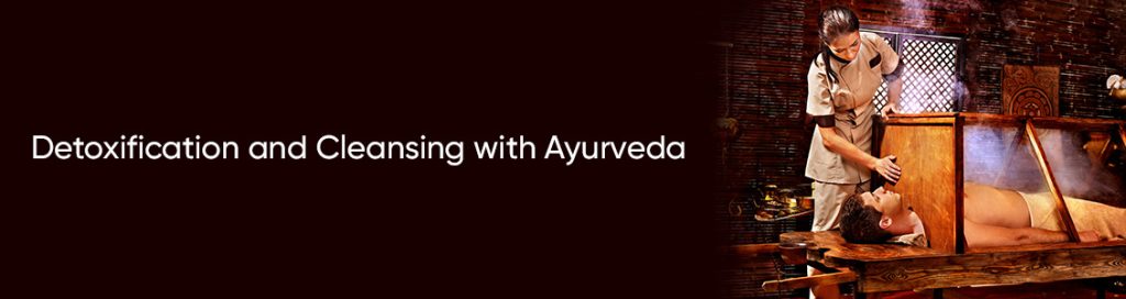 Detoxification and Cleansing with Ayurveda