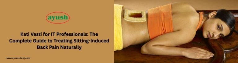 Kativasti Ayurvedic Treatment in Singapore